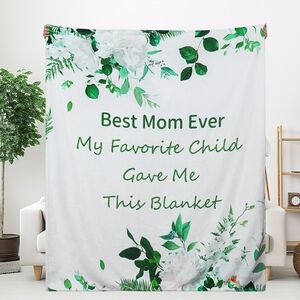 Floral Best Mom Ever Blanket From Favorite Child